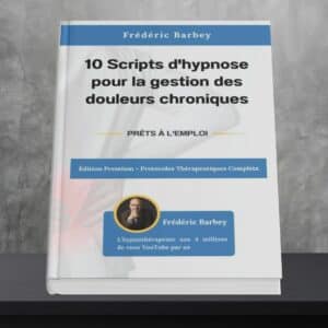 10 Scripts d'hypnose pour la gestion des douleurs chroniques