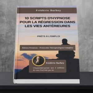 10 Scripts d'hypnose pour la régression dans les vies antérieures