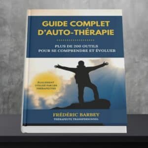 Guide complet d'auto-thérapie : Plus de 200 outils pour se comprendre et évoluer