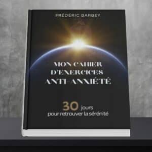 Mon cahier d’exercices anti-anxiété : 30 jours pour retrouver la sérénité