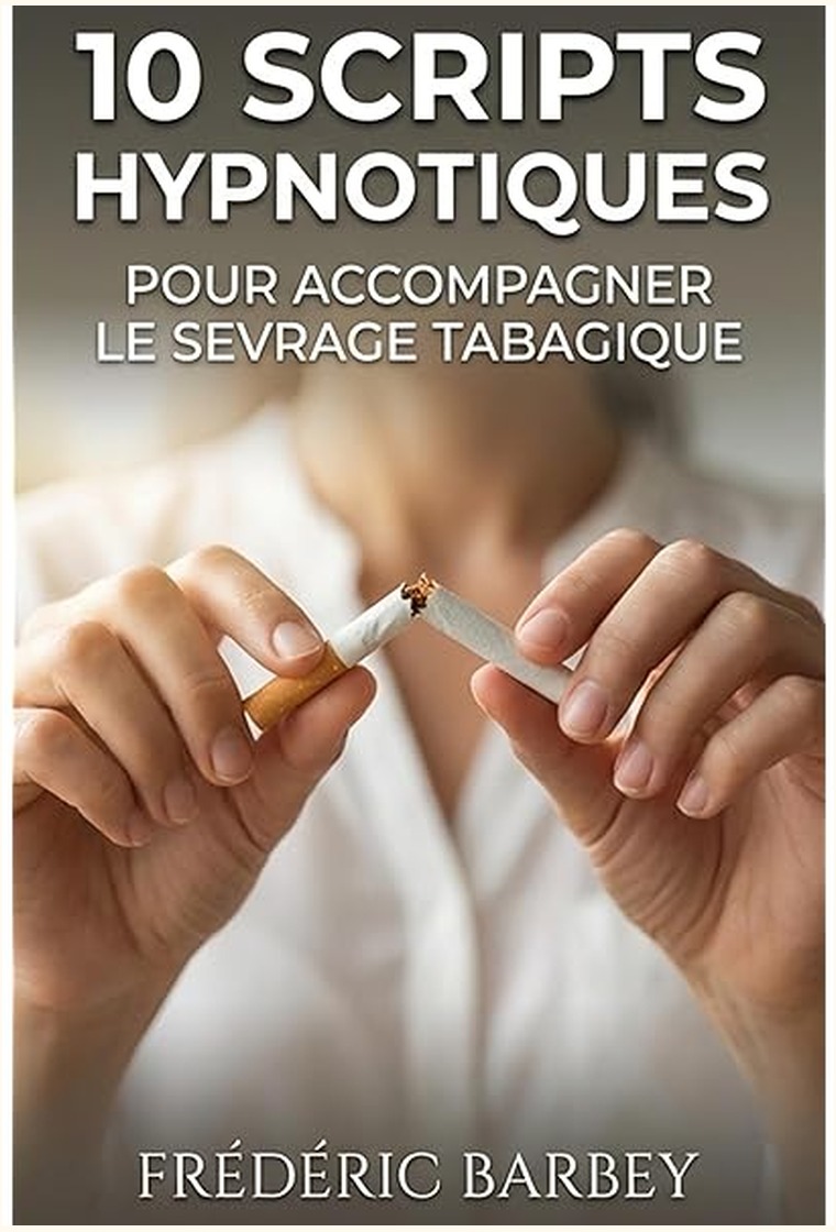 Couverture — 10 Scripts d’hypnose — sevrage tabagique